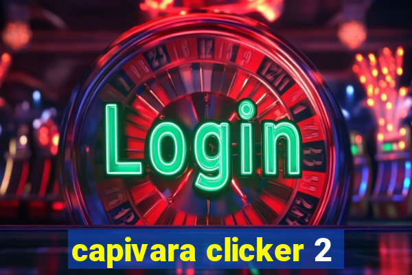 capivara clicker 2